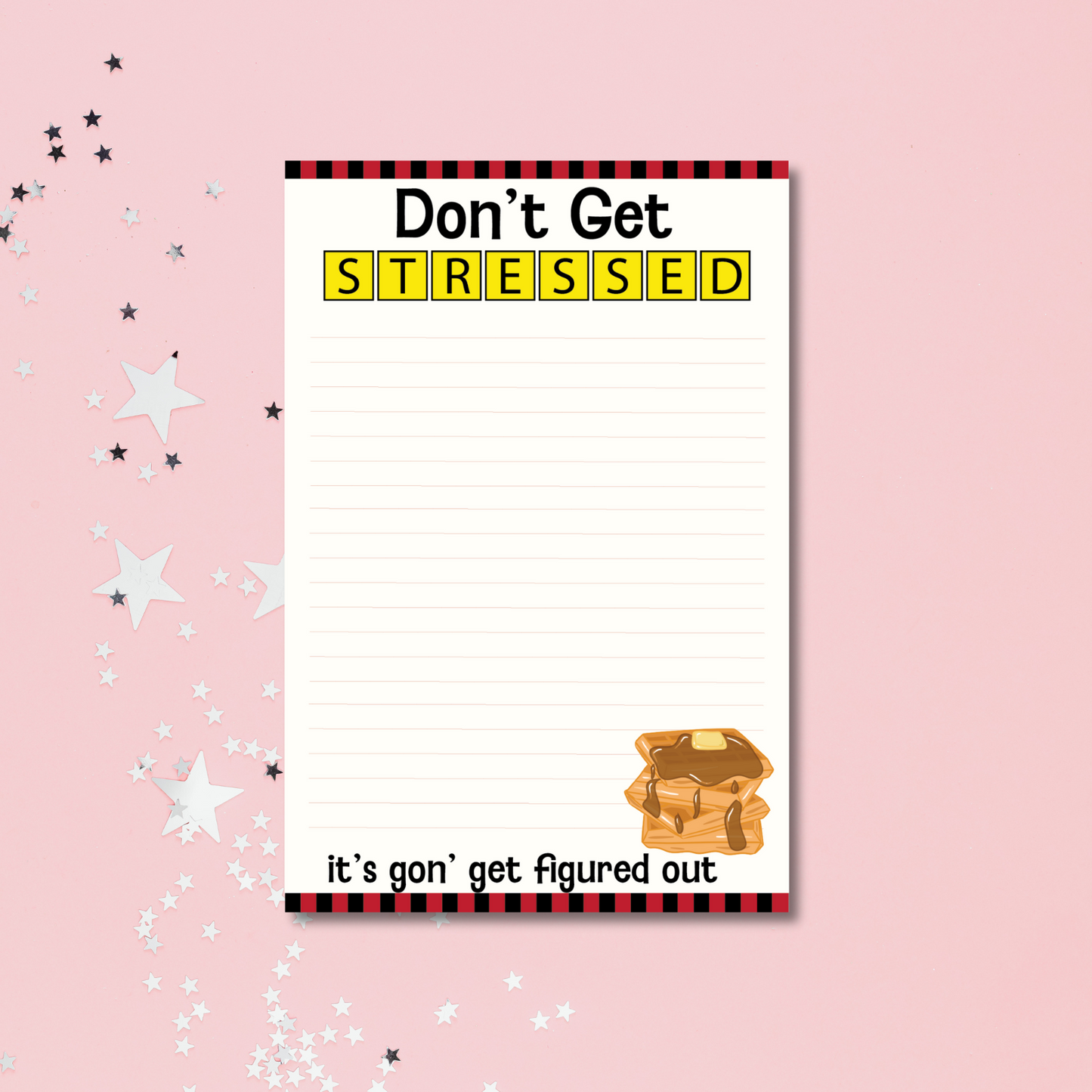 Don't Get Stressed Notepad