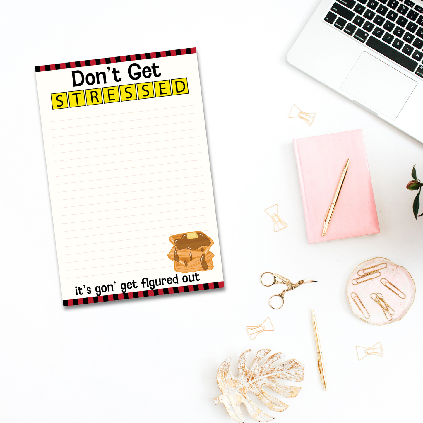Don't Get Stressed Notepad