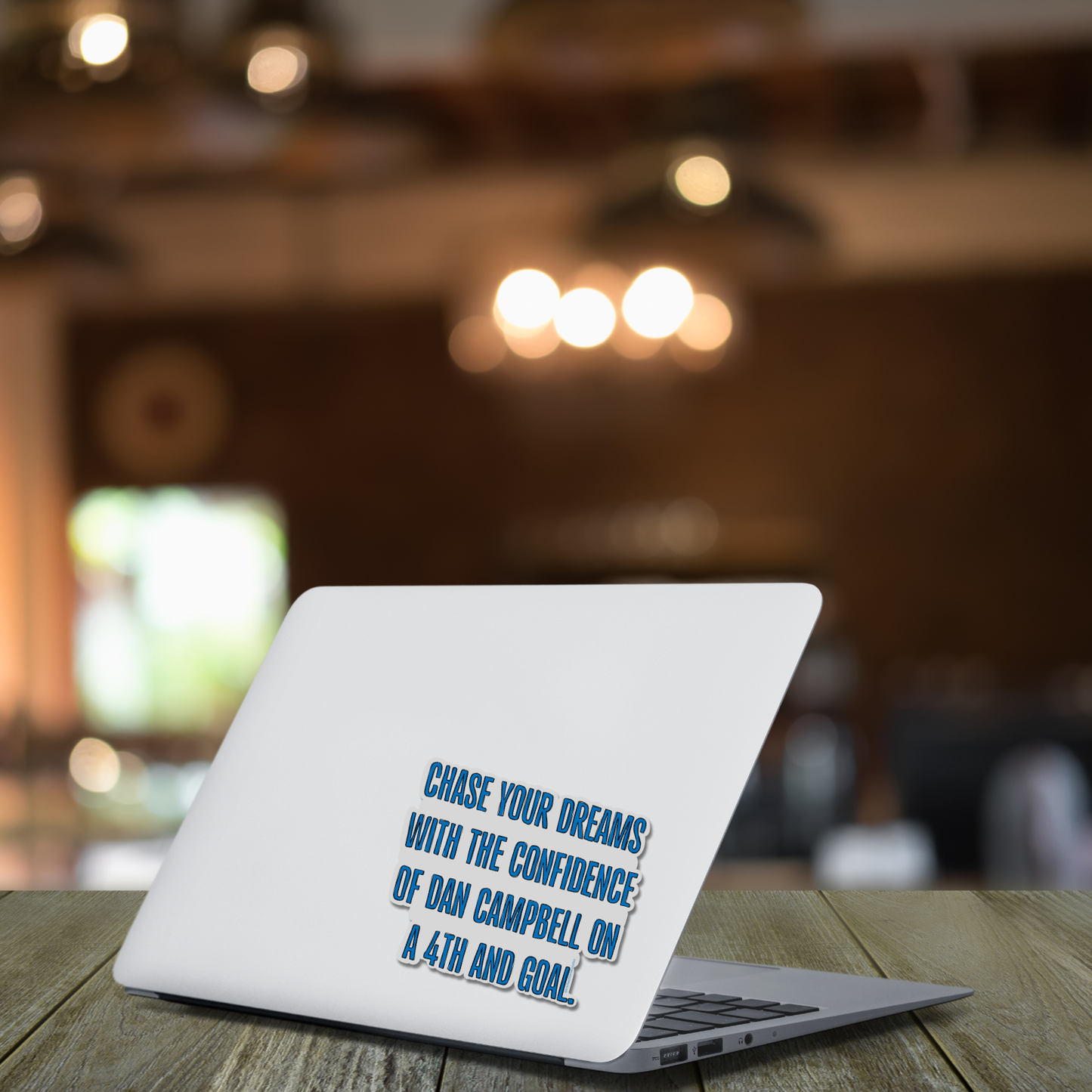 Chase Your Dreams Dan Campbell Sticker
