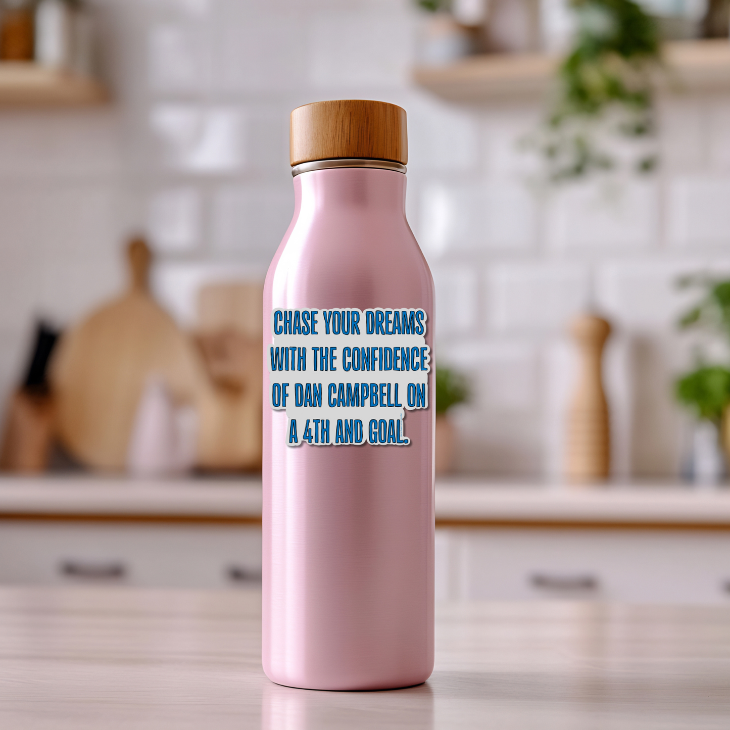Chase Your Dreams Dan Campbell Sticker