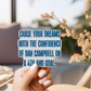 Chase Your Dreams Dan Campbell Sticker
